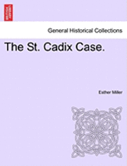 bokomslag The St. Cadix Case.