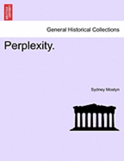 Perplexity. Vol. III. 1