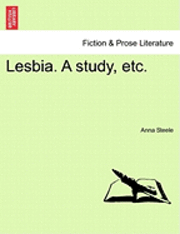 Lesbia. a Study, Etc. 1