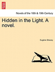 Hidden in the Light. a Novel. 1