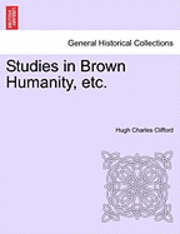 bokomslag Studies in Brown Humanity, Etc.