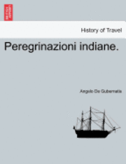 Peregrinazioni Indiane. 1