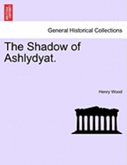 The Shadow of Ashlydyat. 1