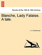 Blanche, Lady Falaise. a Tale.