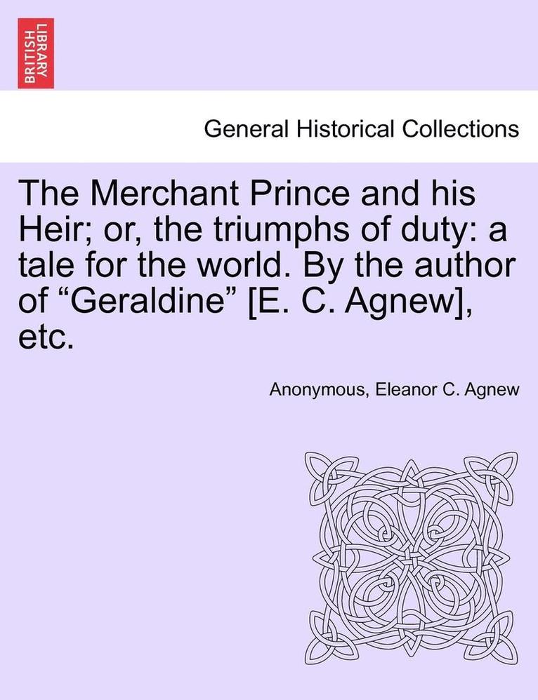 The Merchant Prince and His Heir; Or, the Triumphs of Duty 1