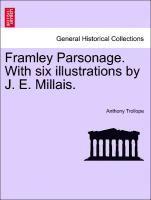 bokomslag Framley Parsonage. with Six Illustrations by J. E. Millais.