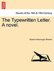 The Typewritten Letter. a Novel. 1