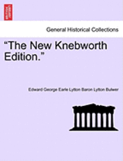 Edward George Earle Lytton Baron Bulwer - New Knebworth Edition., Häftad