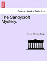 bokomslag The Sandycroft Mystery.