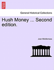 bokomslag Hush Money ... Second Edition.