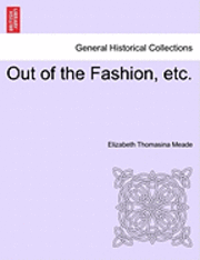 Out of the Fashion, Etc. 1