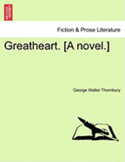 bokomslag Greatheart. [A Novel.]