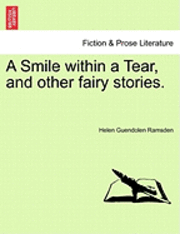 Helen Guendolen Ramsden - Smile Within a Tear, and Other Fairy Stories., Häftad