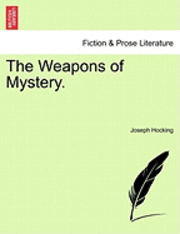 Joseph Hocking - Weapons of Mystery., Häftad
