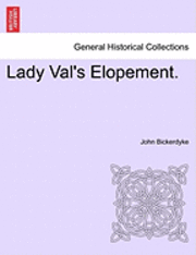 bokomslag Lady Val's Elopement.