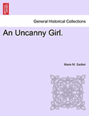 An Uncanny Girl. 1