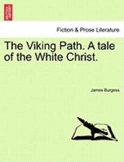bokomslag Viking Path. a Tale of the White Christ.