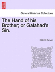 bokomslag Hand of His Brother; Or Galahad's Sin.