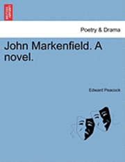 bokomslag John Markenfield. a Novel.