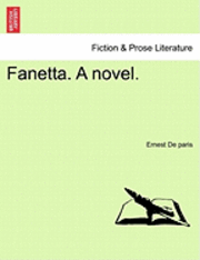 bokomslag Fanetta. a Novel.