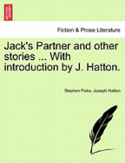 bokomslag Jack's Partner and Other Stories ... with Introduction by J. Hatton.