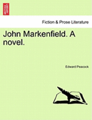 Edward Peacock - John Markenfield. a Novel., Häftad