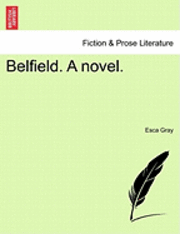 bokomslag Belfield. a Novel.