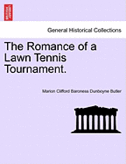 The Romance of a Lawn Tennis Tournament. 1