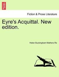 bokomslag Eyre's Acquittal. New Edition.