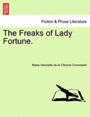 The Freaks of Lady Fortune. 1