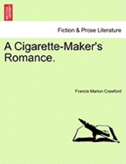 A Cigarette-Maker's Romance. 1