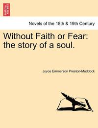 bokomslag Without Faith or Fear