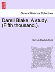 bokomslag Darell Blake. a Study. (Fifth Thousand.).