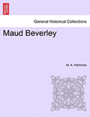 bokomslag Maud Beverley