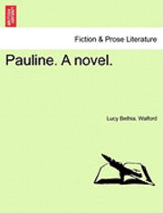 bokomslag Pauline. a Novel.
