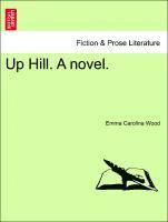 Up Hill. a Novel.