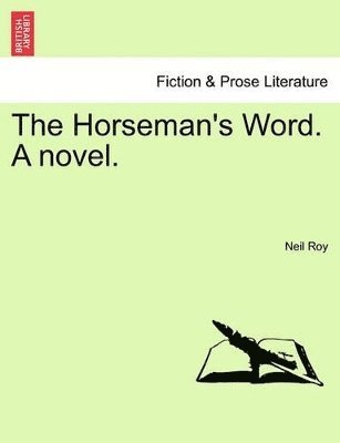 Neil Roy - Horseman's Word. a Novel., Häftad