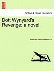 bokomslag Dott Wynyard's Revenge