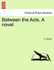 bokomslag Between the Acts. a Novel.
