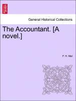 F. H. Mel - The Accountant. [A Novel.], Häftad