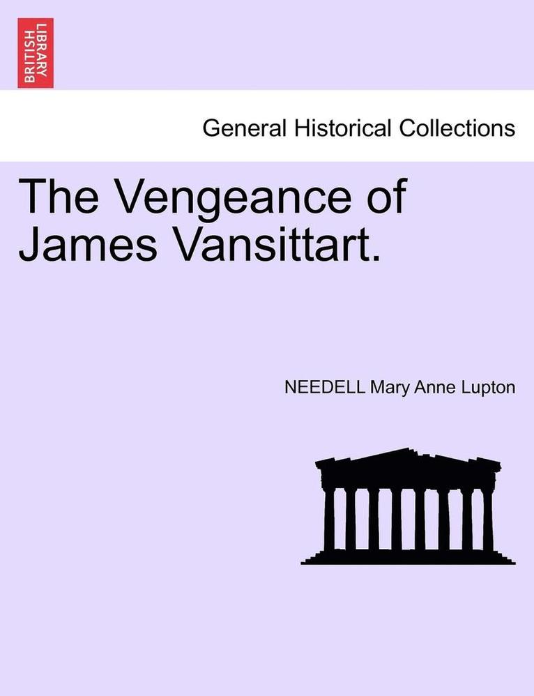 The Vengeance of James Vansittart. 1