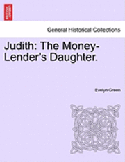bokomslag Judith: The Money-Lender's Daughter.