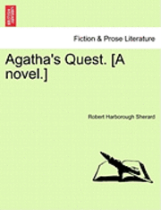bokomslag Agatha's Quest. [A Novel.]