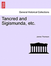 Tancred and Sigismunda, Etc. 1