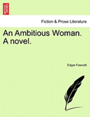 bokomslag An Ambitious Woman. a Novel.