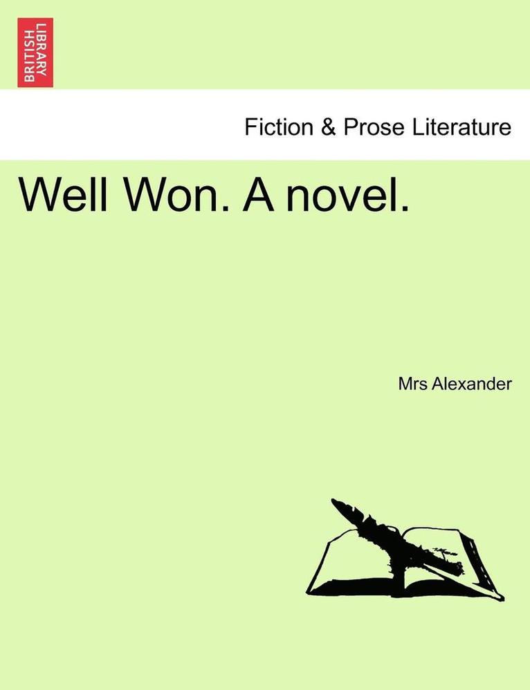 Well Won. a Novel. 1