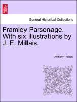 bokomslag Framley Parsonage. with Six Illustrations by J. E. Millais.