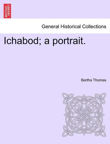 bokomslag Ichabod; A Portrait.