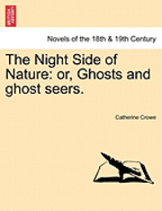 Catherine Crowe - Night Side of Nature, Häftad