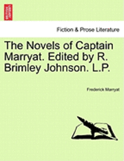 bokomslag The Novels of Captain Marryat. Edited by R. Brimley Johnson. L.P.